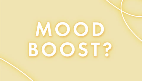 Mood Boost?
