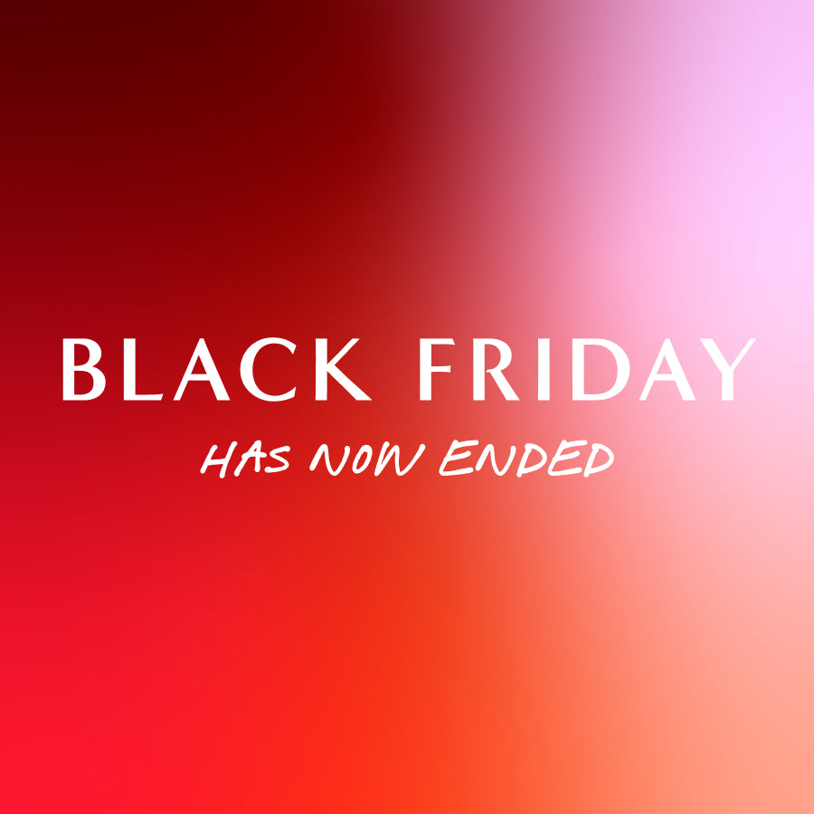 Gradient background with 'BLACK FRIDAY HAS NOW ENDED' text