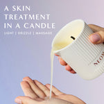 A skin treatment in a candle 

Light | Drizzle | Massage