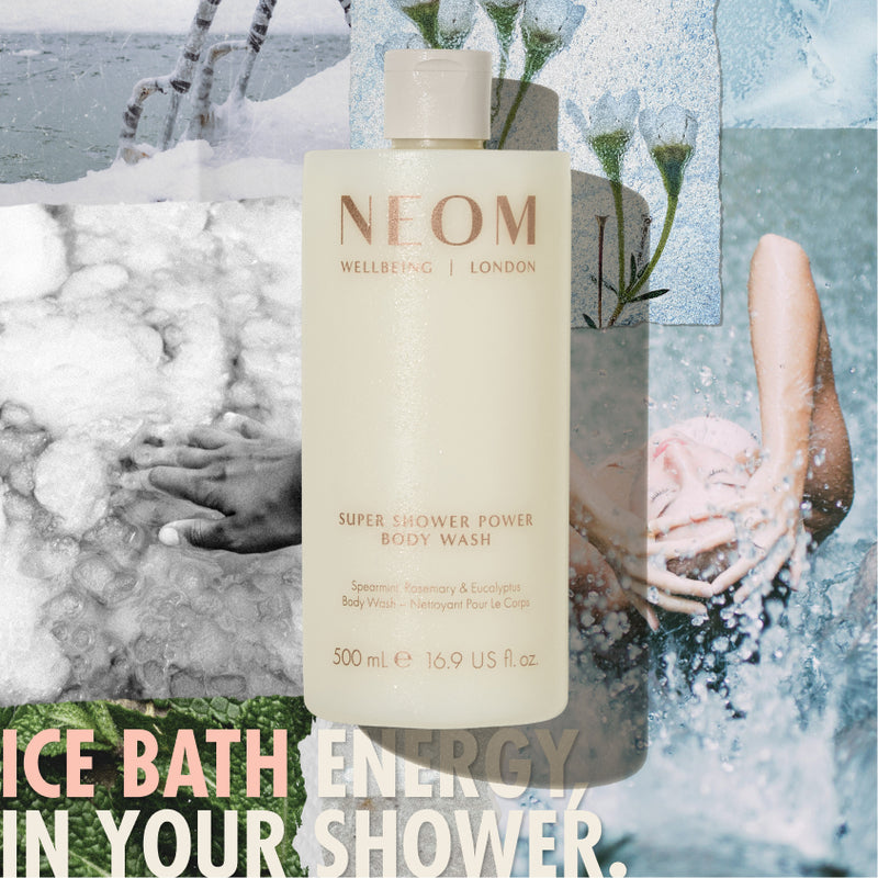 “NEOM Wellbeing Super Shower Power Body Wash (500 ml) bottle over a collage of ice, foam, and a person showering. Text reads: ‘Ice bath energy in your shower.’”